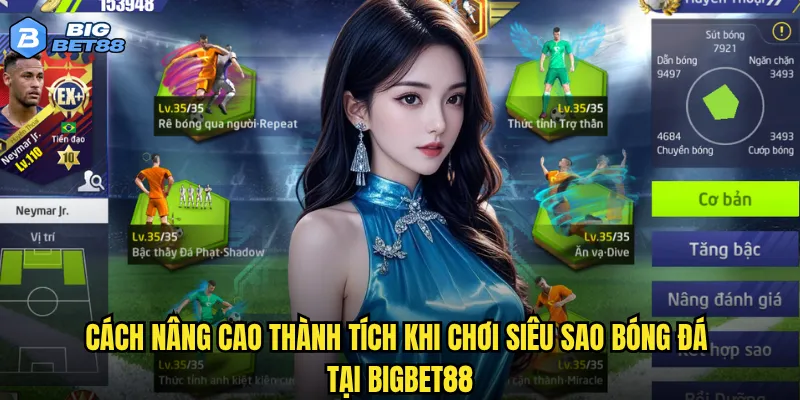 Cách nâng cao thành tích khi chơi Siêu sao bóng đá tại Bigbet88